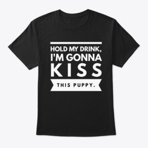 Funny Dog quote T shirt