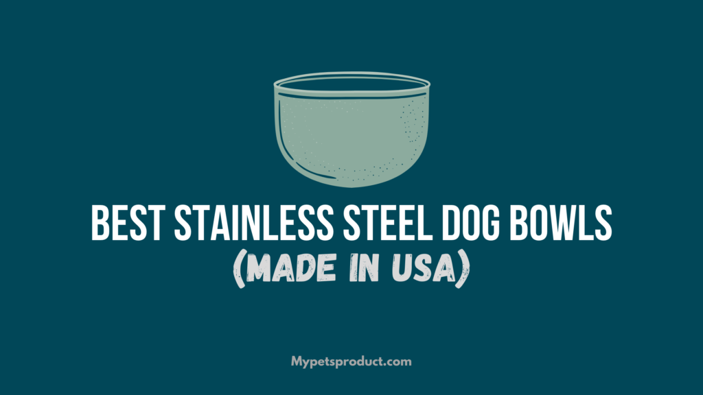 Stainless Steel Dog Bowls made in USA